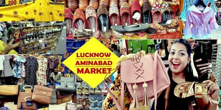 10 लखनऊ के सबसे अच्छे शॉपिंग करने के लिए बाजार  - 10 Delightful Shopping Places in Lucknow