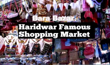 हरिद्वार में पर्यटकों के शॉपिंग के लिए बड़ा बाजार - Tourist Shoping Market Haridwar in Hindi